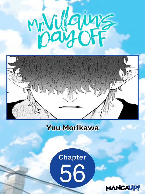 Title details for Mr. Villain's Day Off, Chapter 56 by Yuu Morikawa - Available